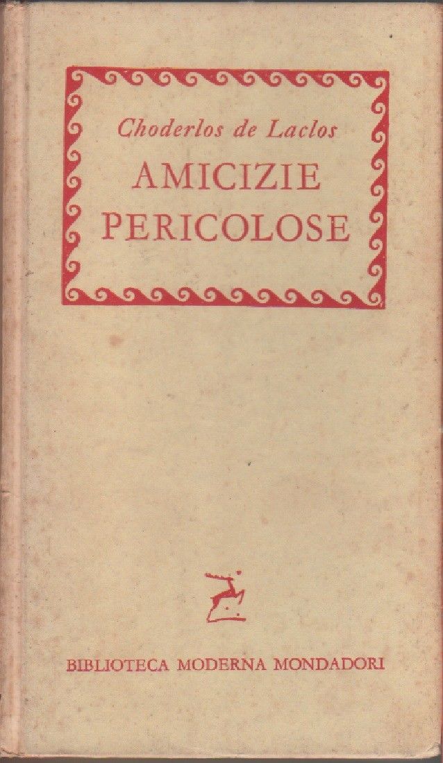 Amicizie pericolose - Choderlos de Laclos