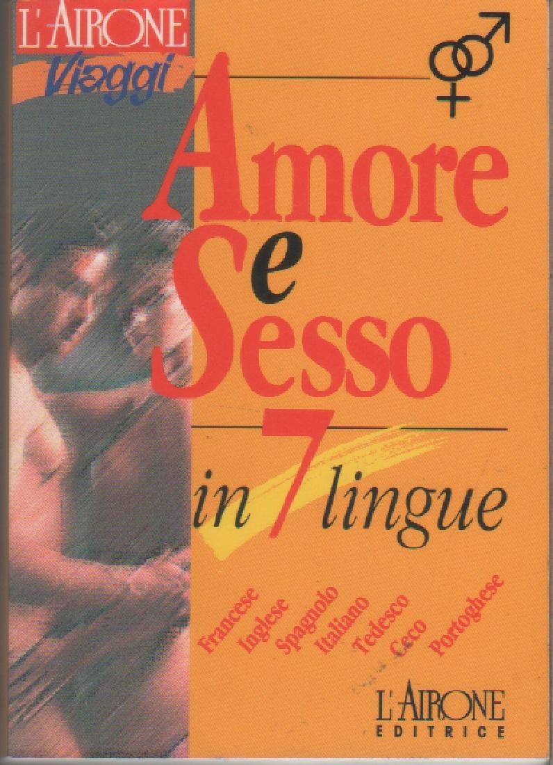 Amore e sesso in 7 lingue