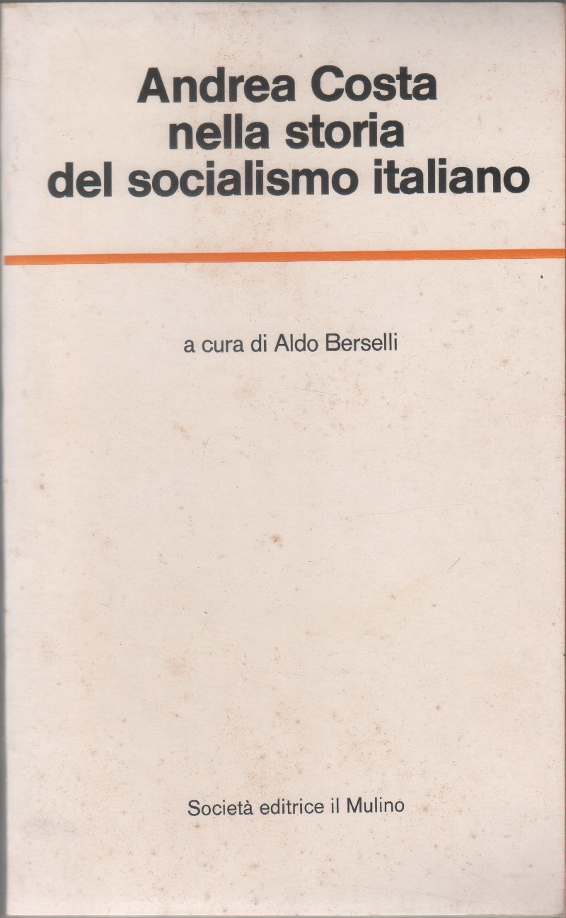 Andrea Costa nella storia del socialismo italiano