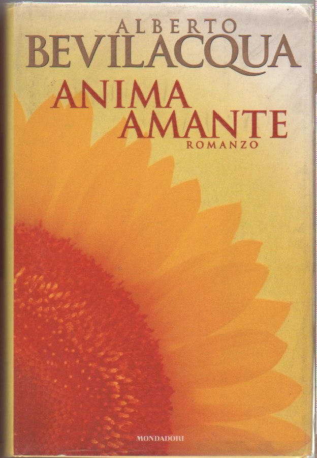 Anima amante - Alberto Bevilacqua