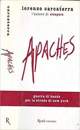 Apaches - Lorenzo Carcaterra
