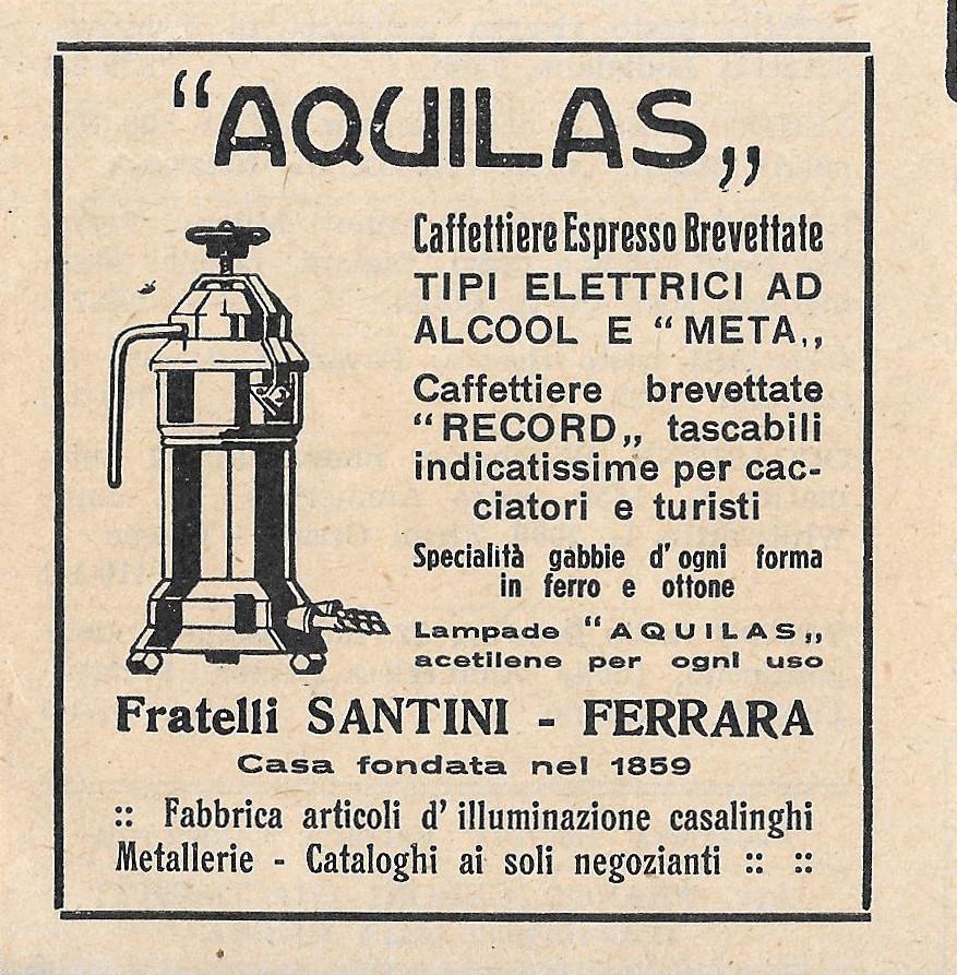 Aquilas. Caffettiere espresso brevettate. F.lli Santini Ferrara. Advertising 1937