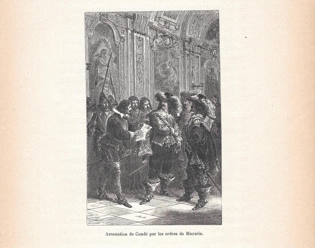 Arrestation de Condé par les ordres de Mazarin. Stampa 1888