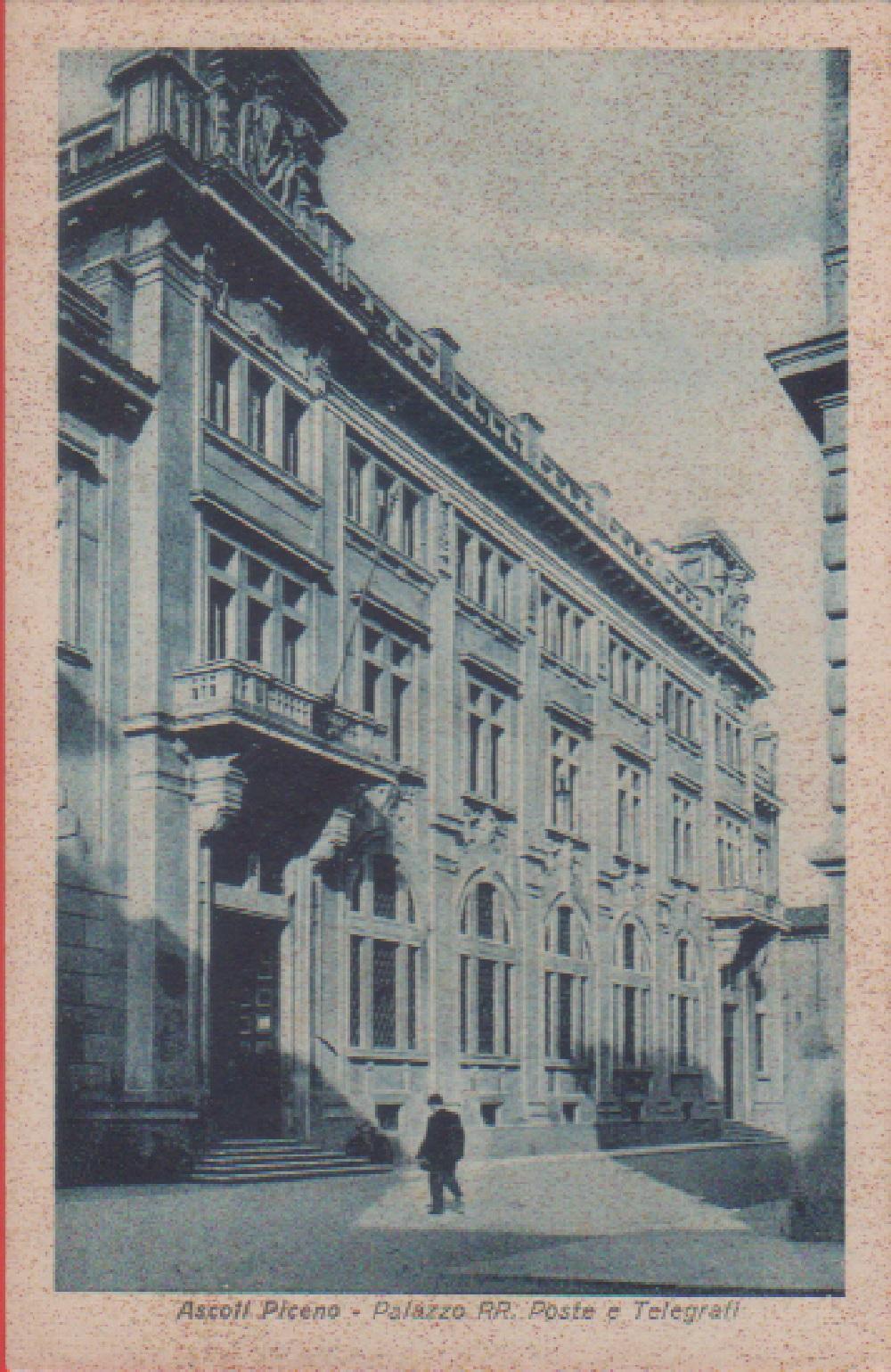 Ascoli Piceno. Palazzo RR. Poste e Telegrafi. Non viaggiata