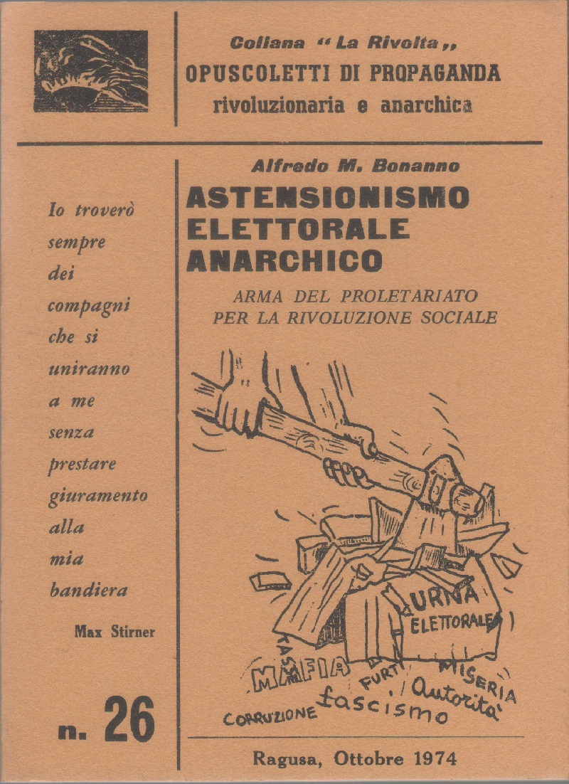 Astensionismo elettorale anarchico. Arma del proletariato per la rivoluzione sociale