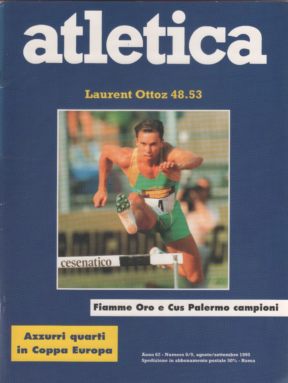 Atletica. 1995 n. 8/9. Laurent Ottoz 48.53, Azzurri quarti in …