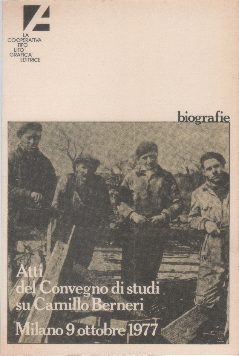 Atti del convegno di studi su Camillo Berneri: Milano, 9 …