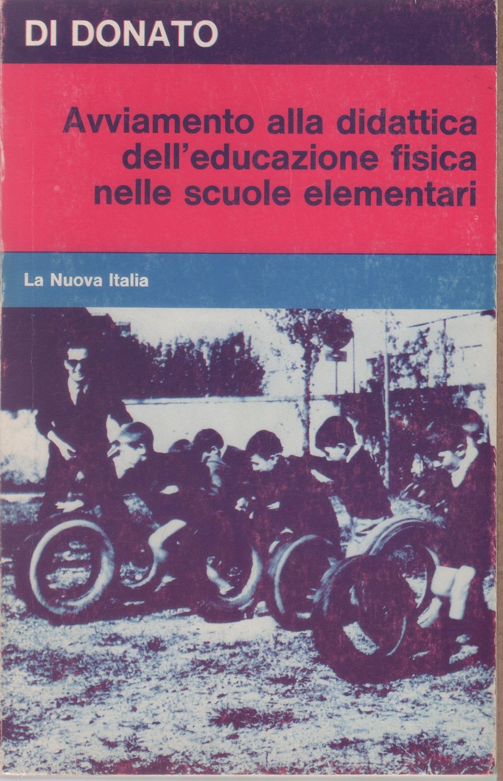 Avviamento alla didattica dell'educazione fisica nelle scuole elementari - Michele …