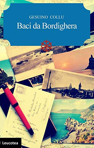 Baci da Bordighera - Gesuino Collu