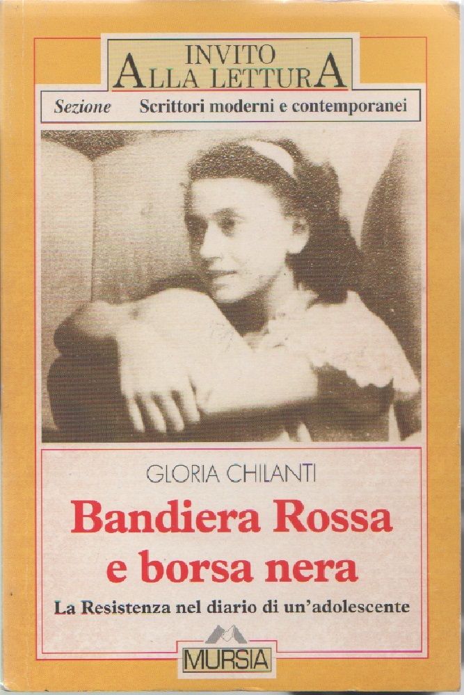 Bandiera rossa e borsa nera. La resistenza di un adolescente …
