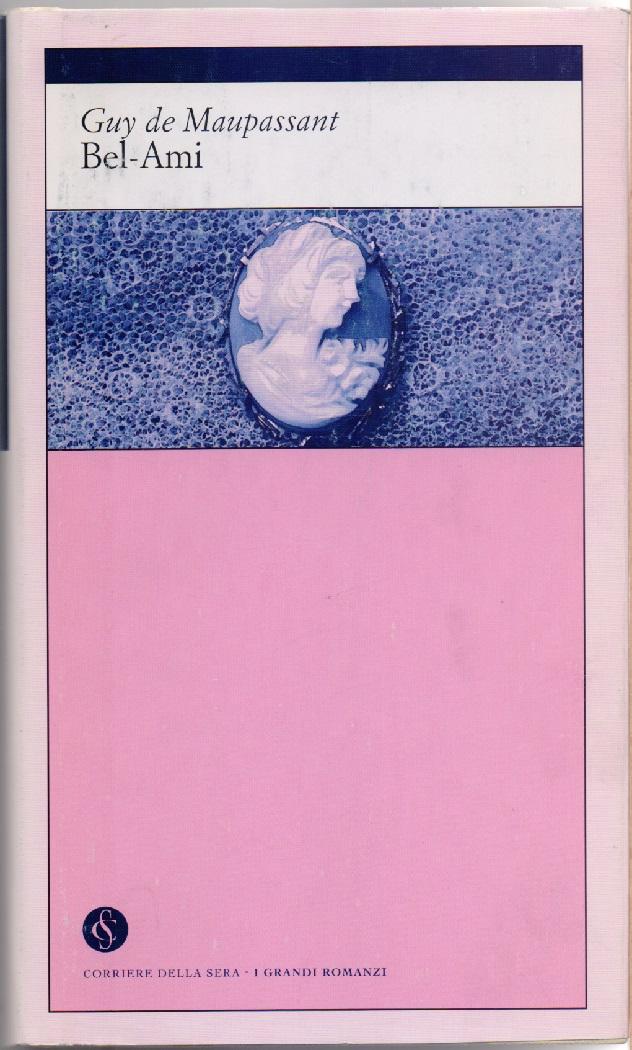 Bel - Ami - Guy de Maupassant