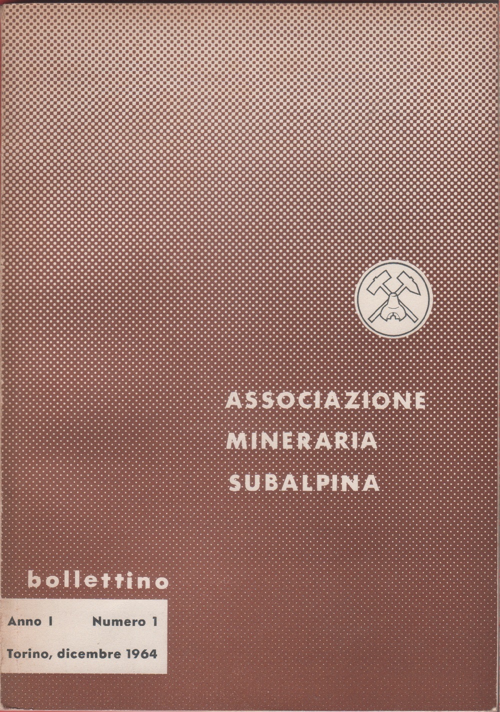 Bollettino Associazione Mineraria Subalpina. Anno I. 1964 n. 1