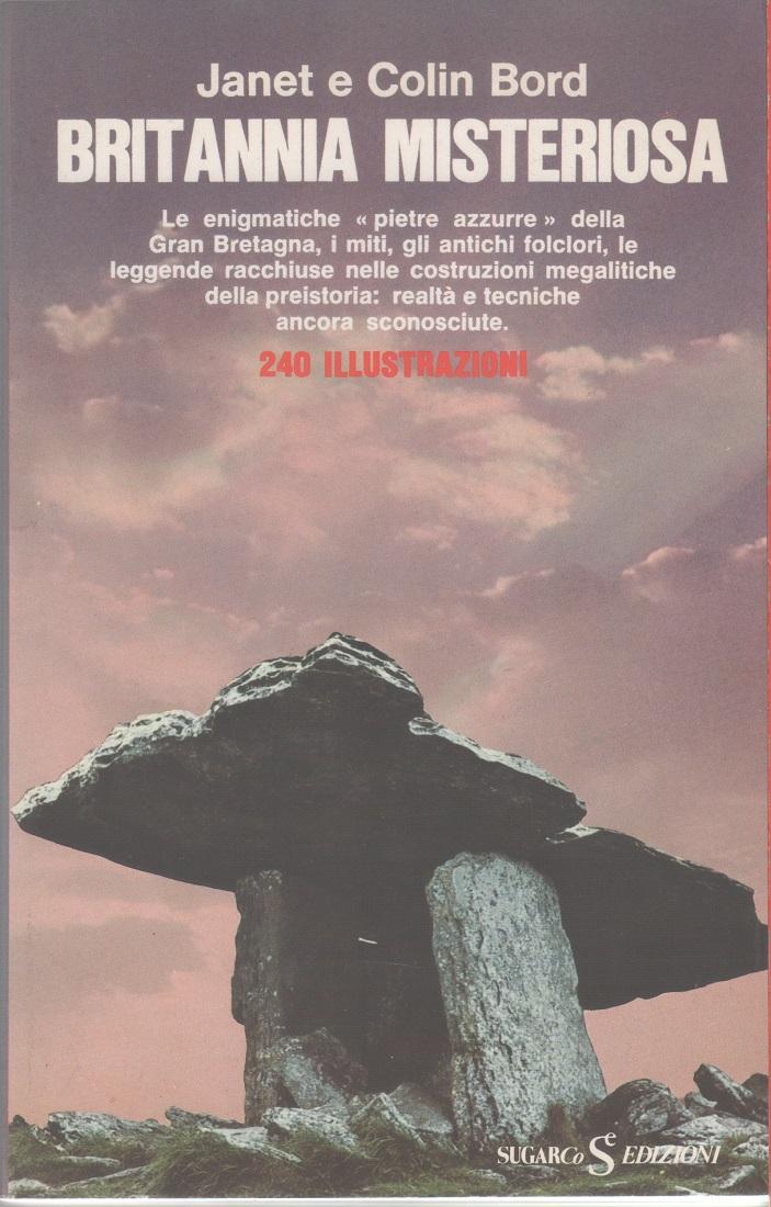 Britannia misteriosa - Janet e Colin Bord