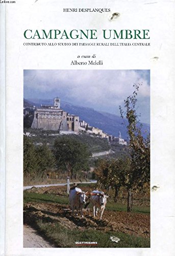 Campagne umbre. Contributo allo studio dei paesaggi rurali dell'Italia centrale