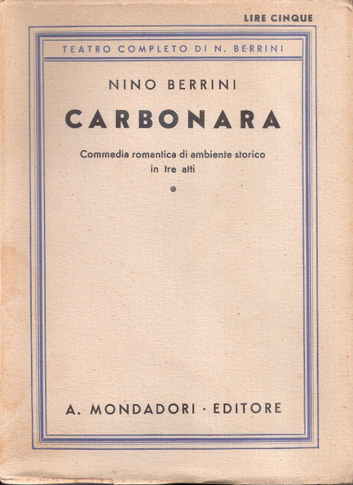 Carbonara Commedia romantica di ambiente storico Tre atti - Nino …