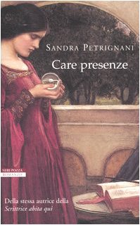 Care presenze - Sandra Petrignani