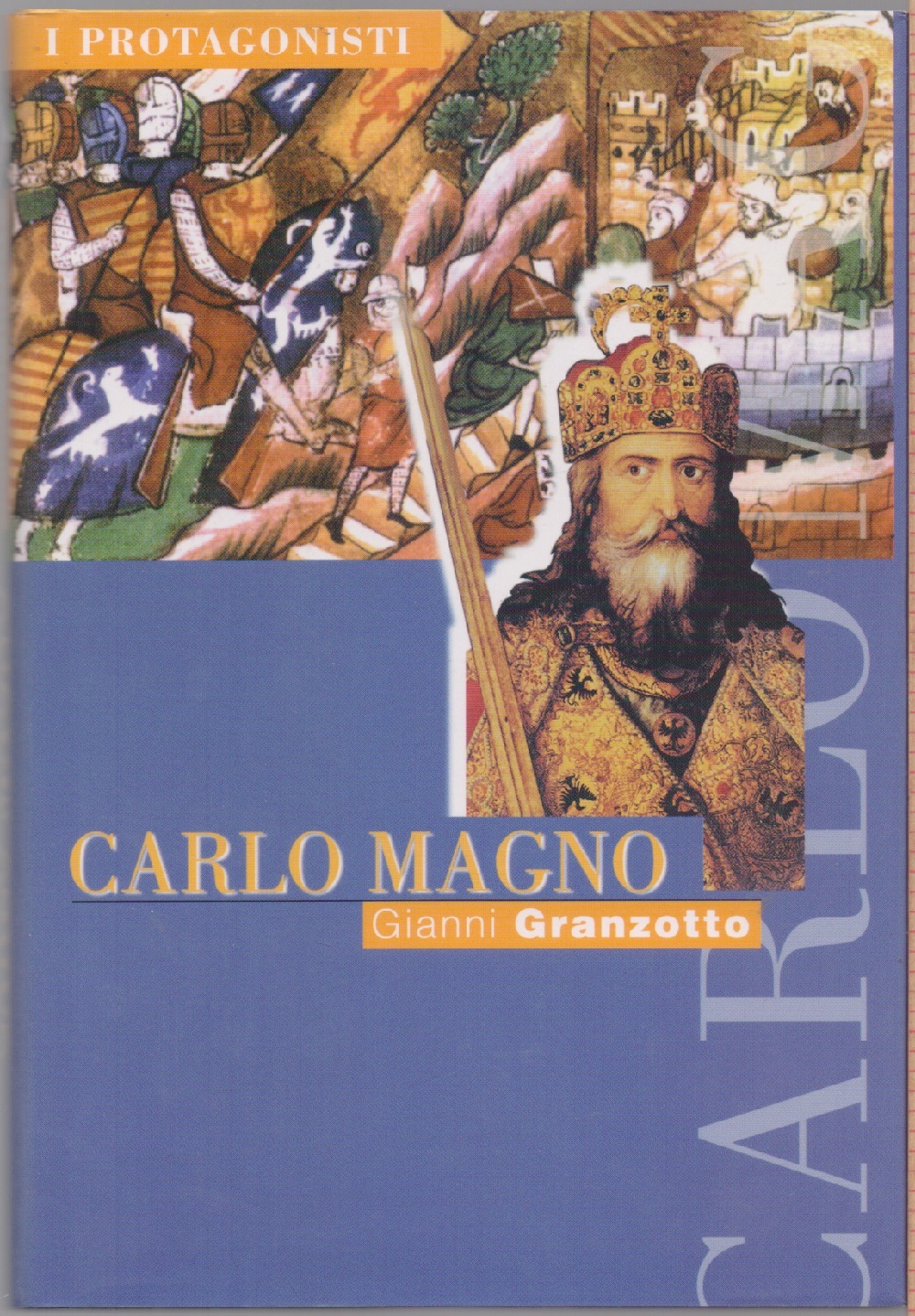 Carlo Magno - Gianni Granzotto