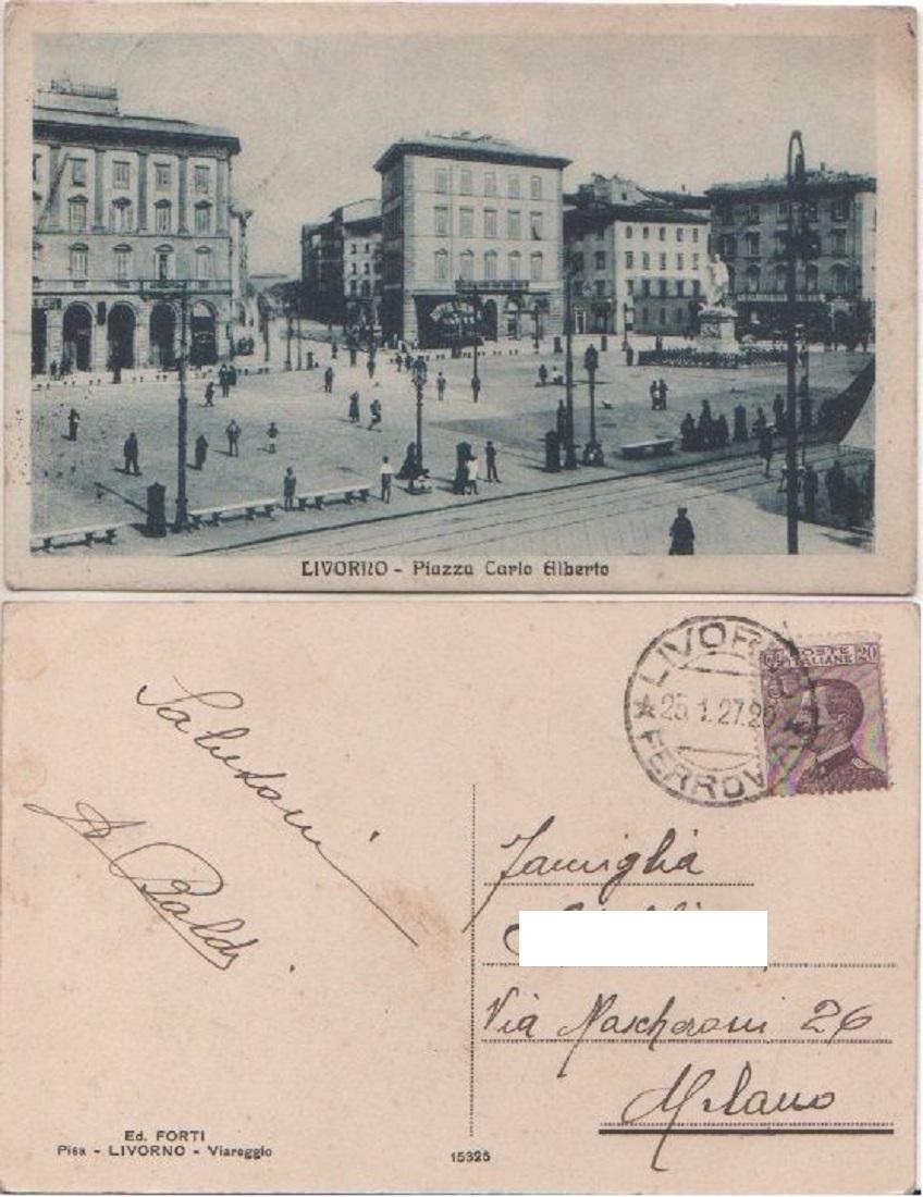 Cartolina - Livorno. Piazza Carlo Alberto - Viaggiata 1927. Animata