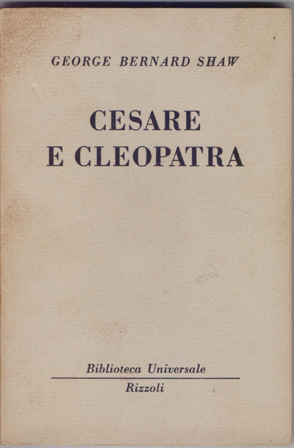 Cesare e Cleopatra ( 1081-1082 B.U.R.) - George Bernard Shaw