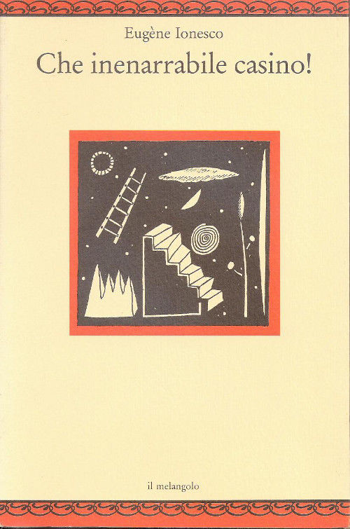 Che inenarrabile casino! - Eugène Ionesco