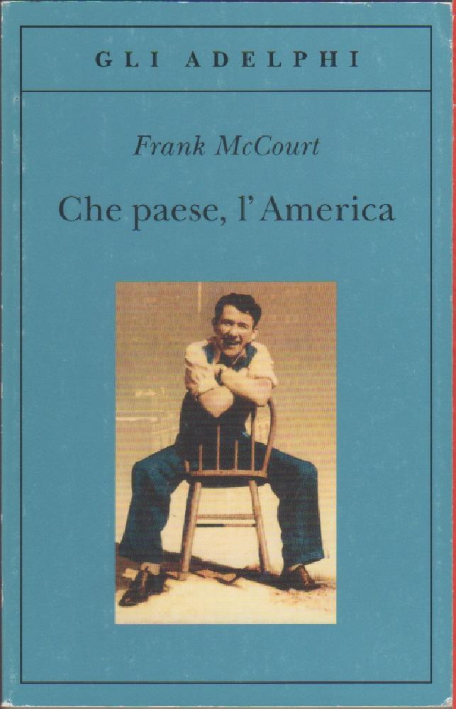 Che paese l'America - Frank McCourt