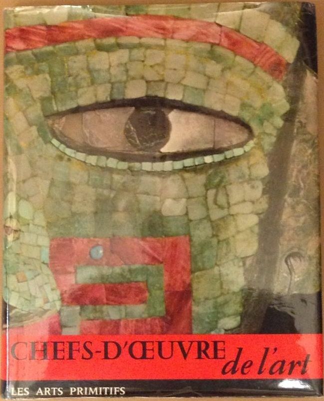 Chiefs-d'�uvres de l'art. Les arts primitifs