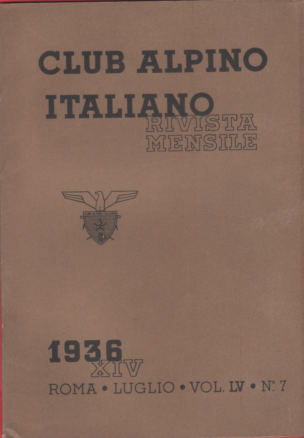 Club Alpino Italiano. Rivista mensile. vol. LV. 1936 n. 7