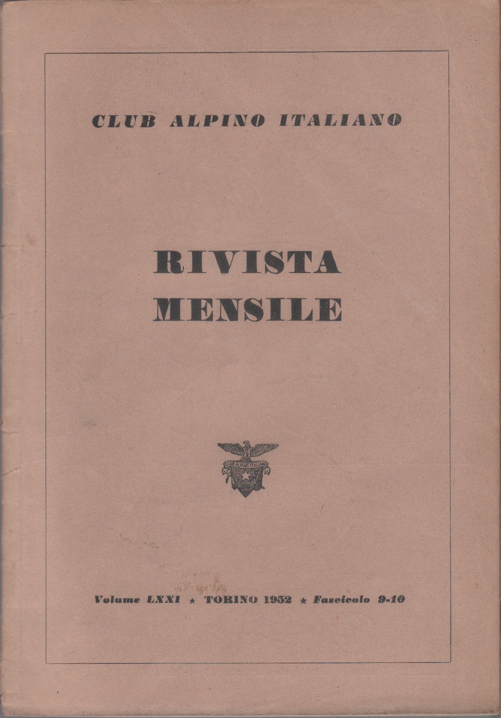 Club Alpino Italiano. Rivista mensile. vol. LXXI. 1952 n. 9/10