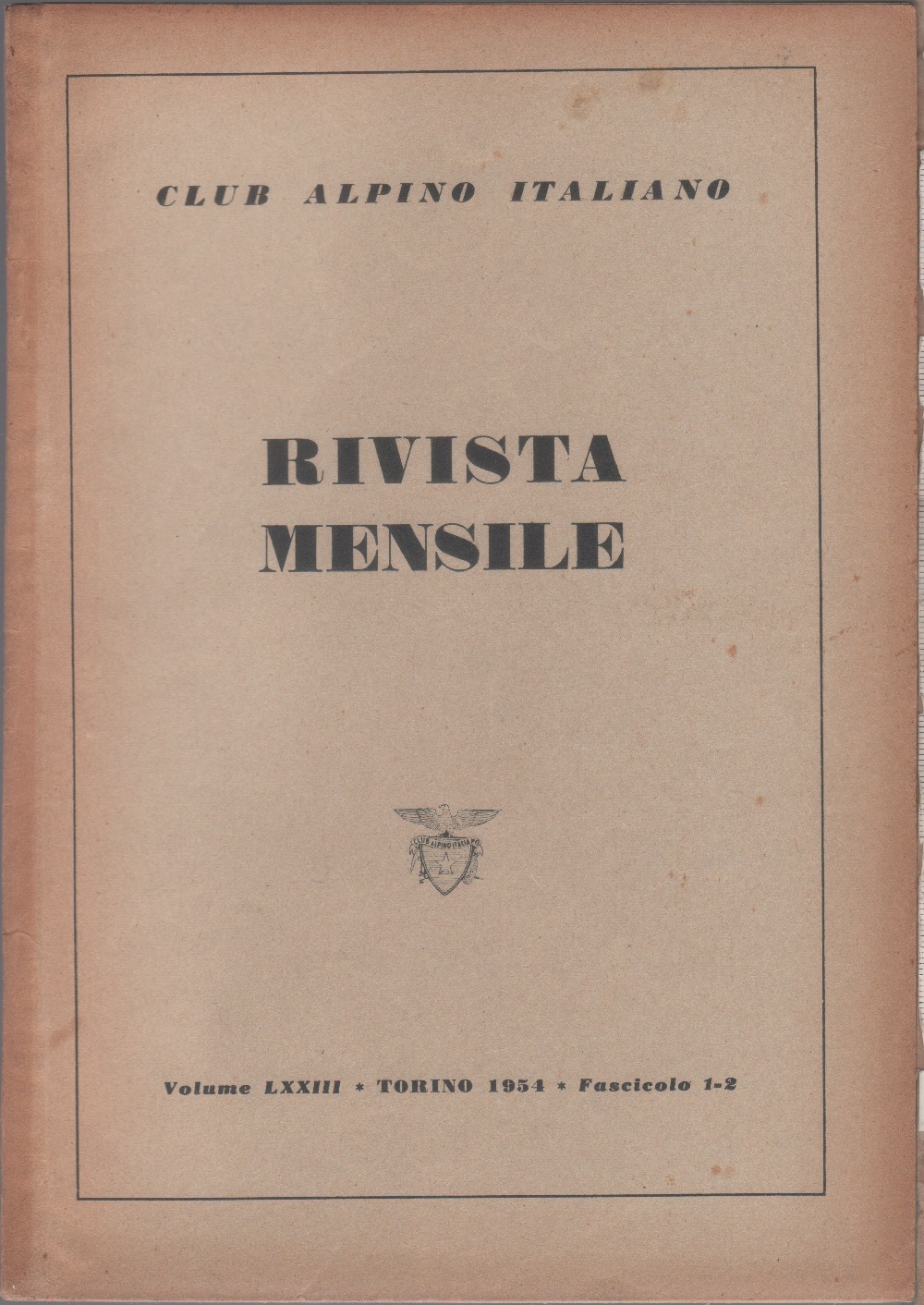 Club Alpino Italiano. Rivista mensile. vol. LXXIII. 1954 n. 1/2