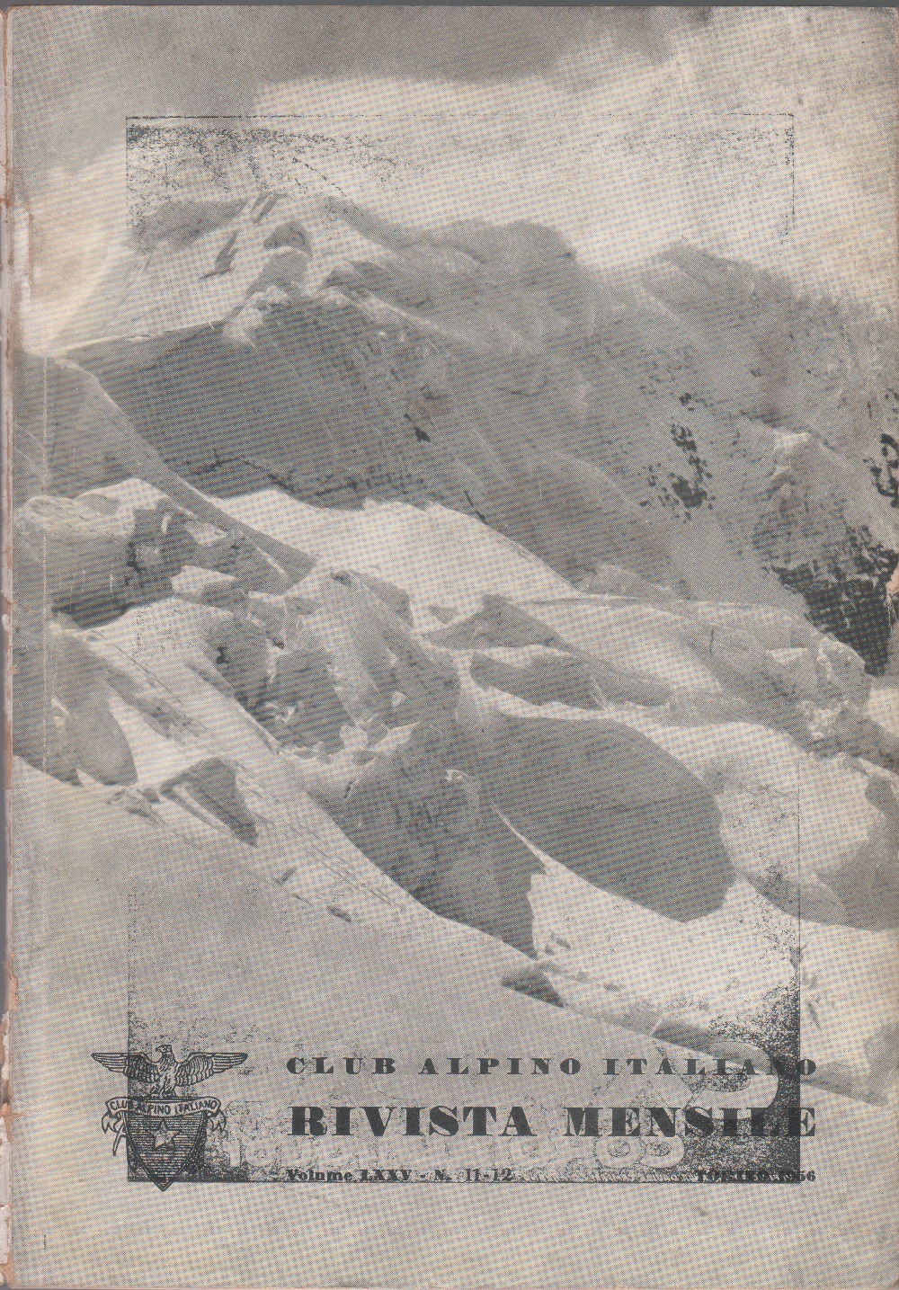 Club Alpino Italiano. Rivista mensile. vol. LXXV. 1956 n. 11/12