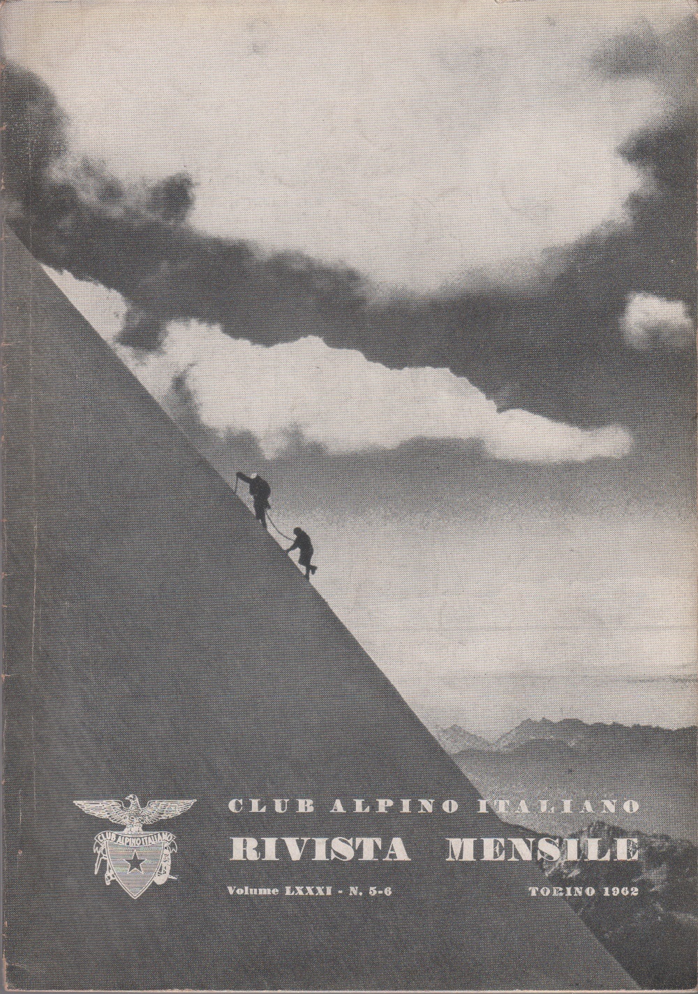 Club Alpino Italiano. Rivista mensile. vol. LXXXI. 1962 n. 5/6