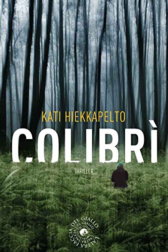 Colibrì - Kati Hiekkapelto