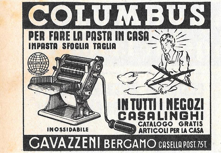 Columbus per fare la pasta in casa. Gavazzeni Bergamo. Advertising …