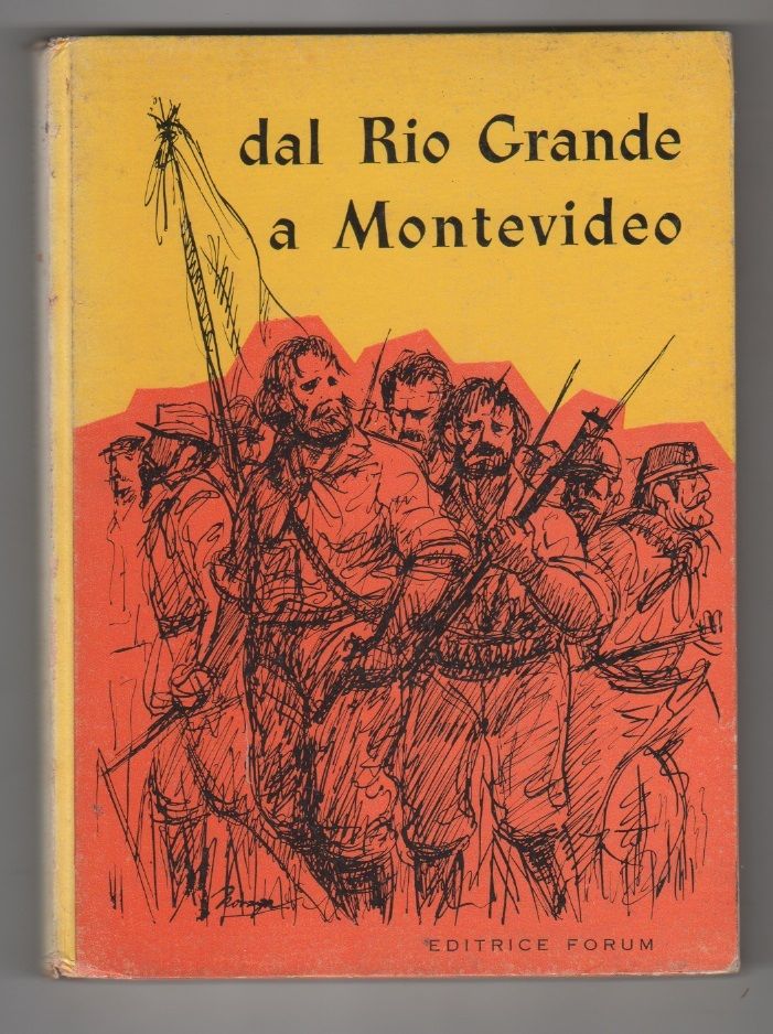 Con Garibaldi...Da Rio Grande a Montevideo - Cesare Tenani