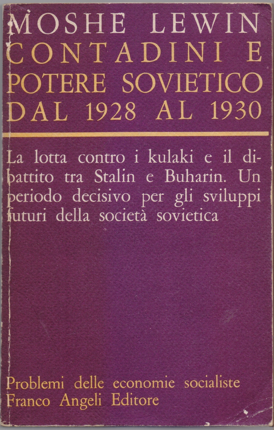 Contadini e potere sovietico dal 1928 al 1930 - Moshe …