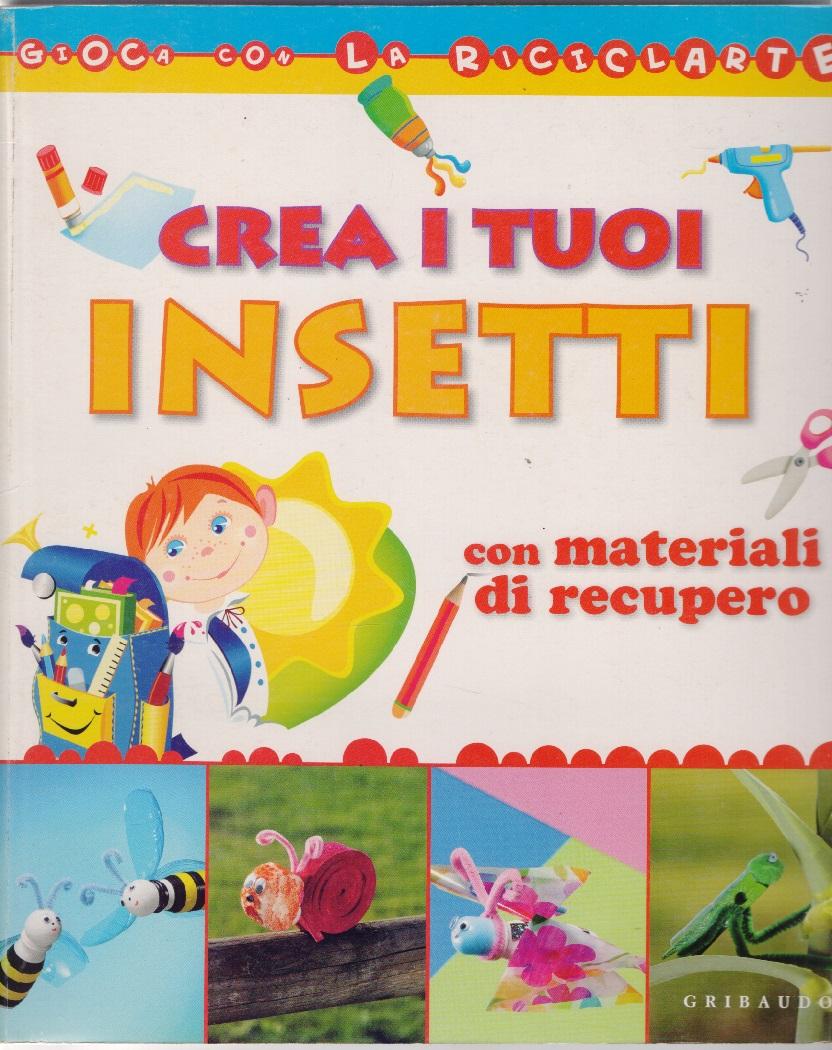 Crea i tuoi insetti con materiali di recupero