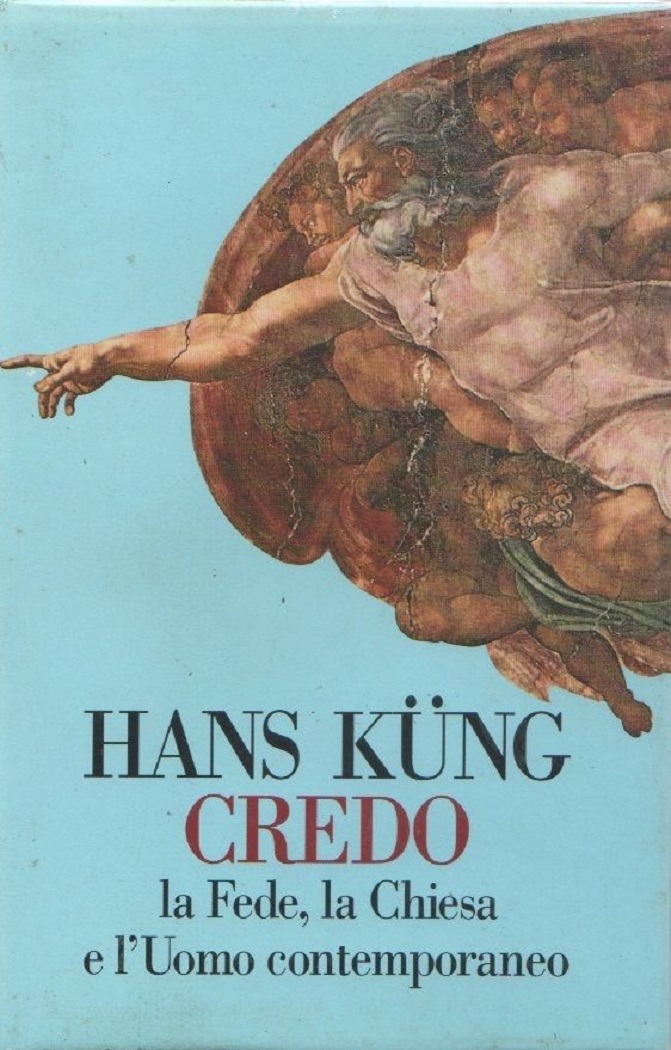 Credo. La fede, la chiesa e l'uomo contemporaneo - Hans …