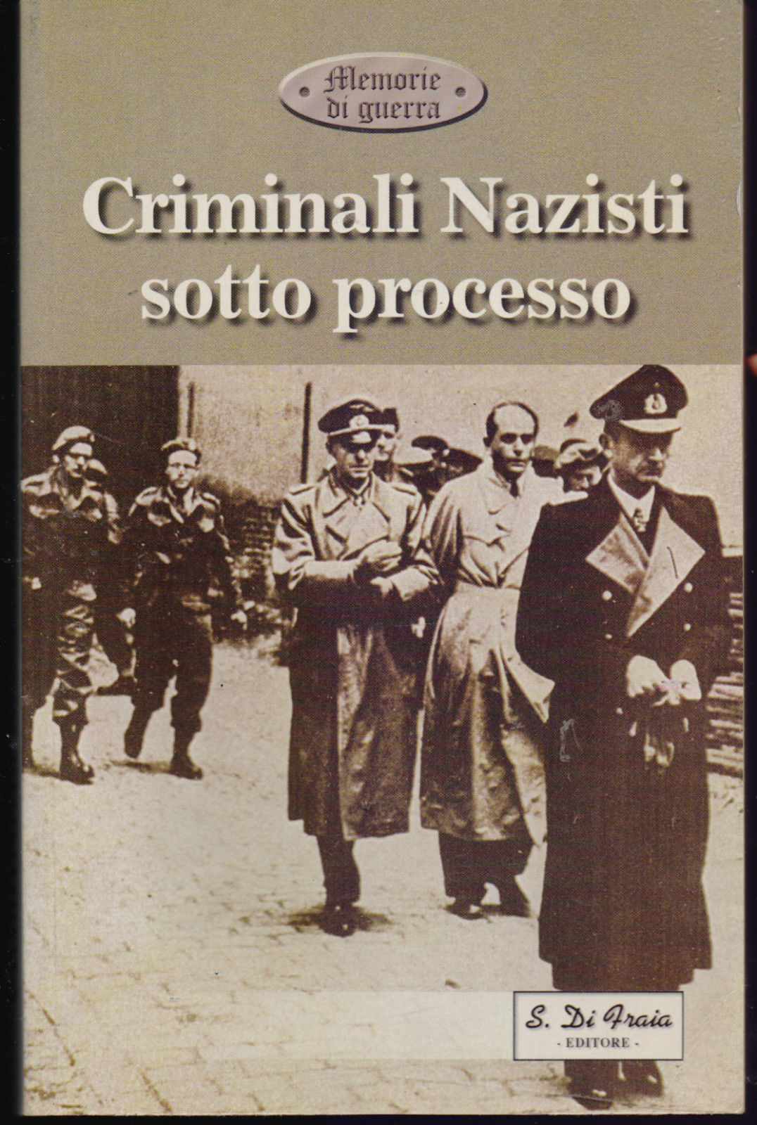 Criminali nazisti sotto processo - AA.VV