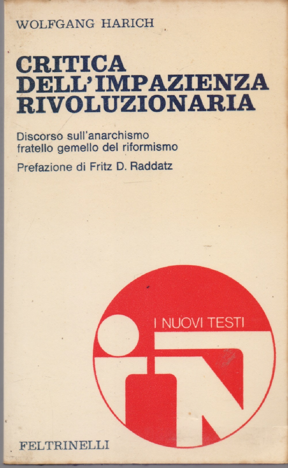 Critica dell'impazienza rivoluzionaria , Discorso sull'anarchismo fratello gemello del riformismo