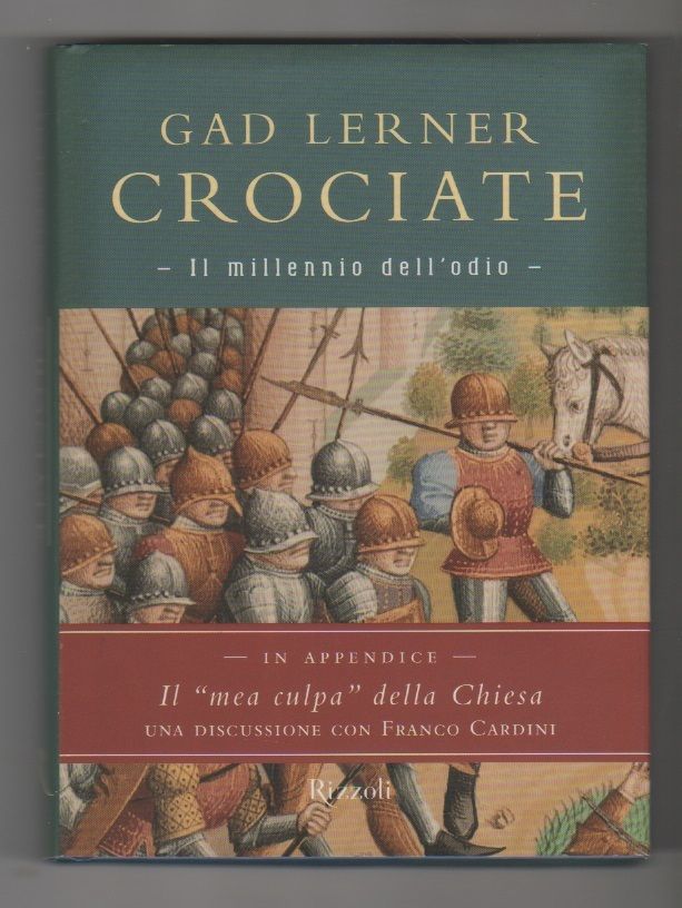 Crociate. Il millennio dell'odio - Gad Lerner