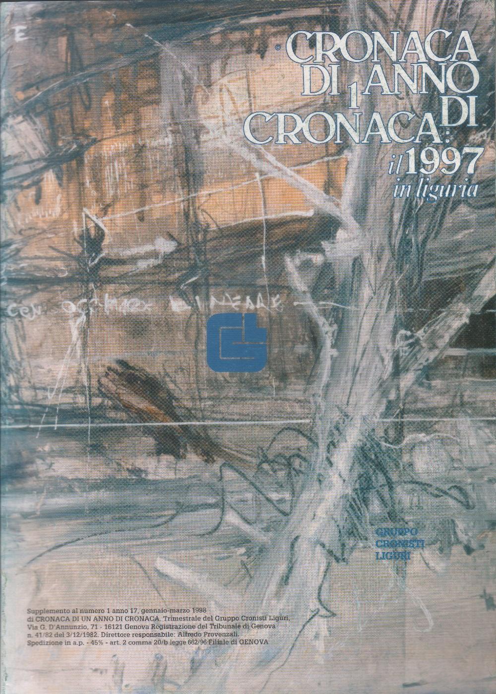 Cronaca di un anno di cronaca: il 1997 in Liguria