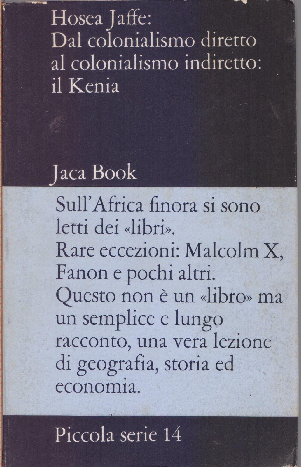 Dal colonialismo diretto al colonialismo indiretto il Kenia - Hosea …