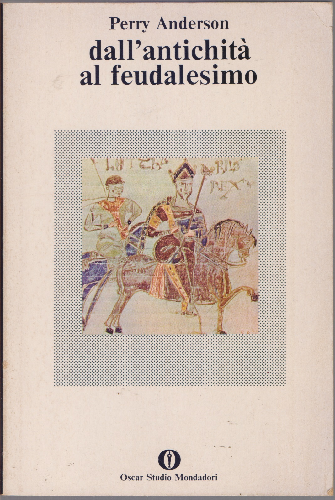 Dall'antichità al feudalesimo - Perry Anderson