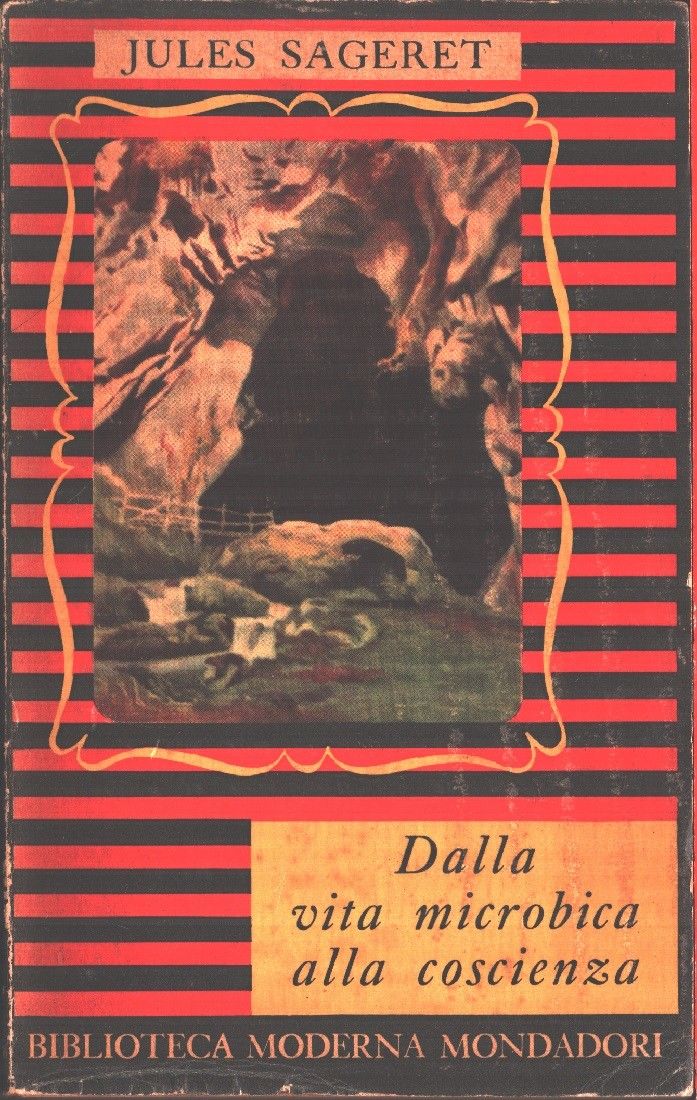 Dalla vita microbica alla coscienza - Julies Sageret