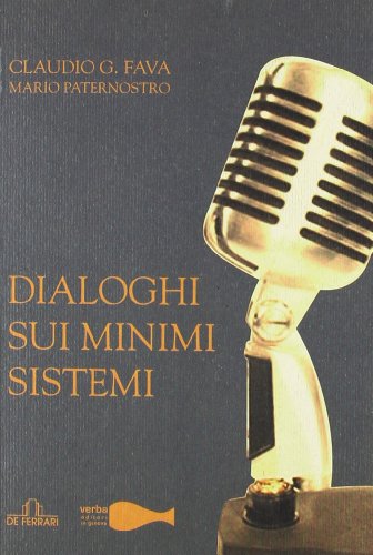 Dialoghi sui minimi sistemi - Claudio G. Fava