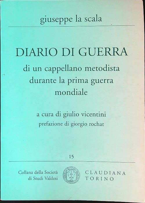 Diario di guerra di un cappellano metodista durante la prima …