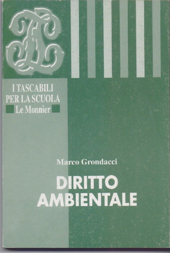 Diritto Ambientale - Grondacci, Marco - Le Monnier