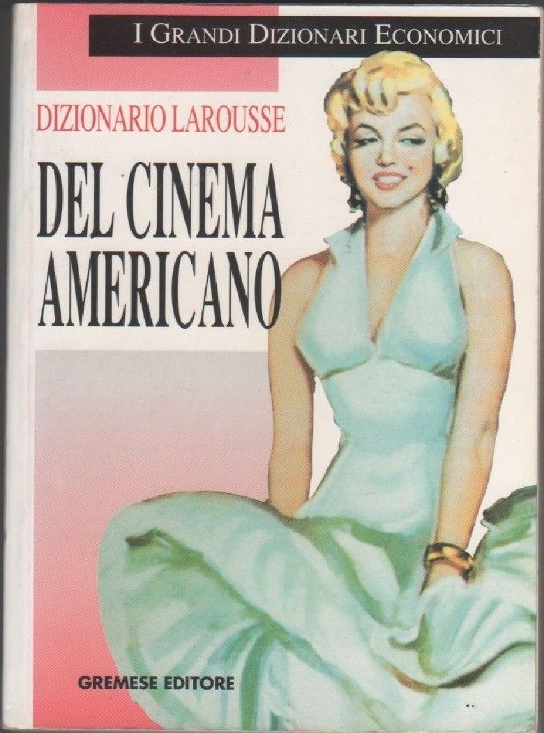 Dizionario Larousse del cinema americano - AA.VV