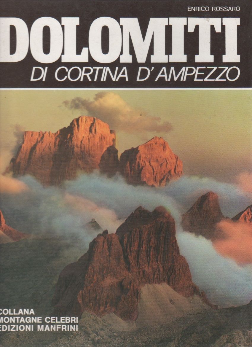 Dolomiti di Cortina d'Ampezzo - Enrico Rossaro