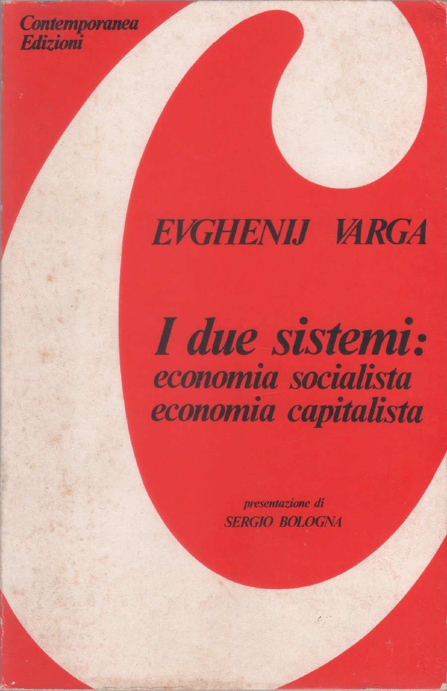 Due sistemi: economia socialista e economia capitalista - Evgenij Samuilovic …
